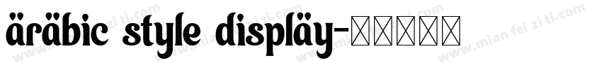 arabic style display字体转换
